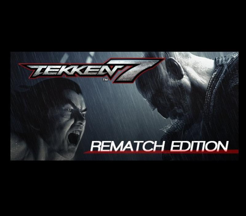 TEKKEN 7 Rematch Edition