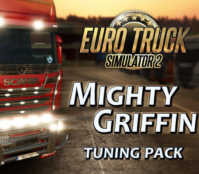 Euro Truck Simulator 2 - Mighty Griffin Tuning Pack