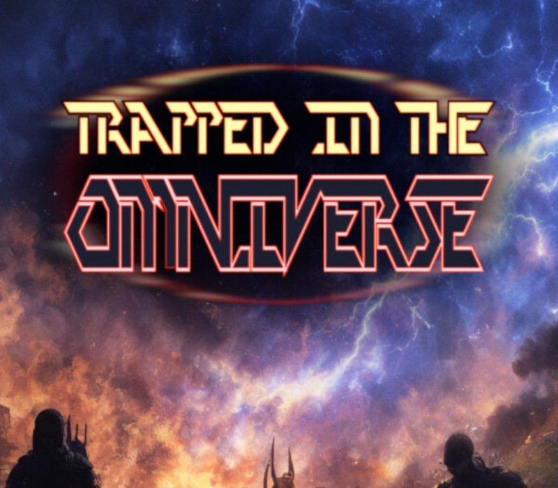Trapped In The Omniverse