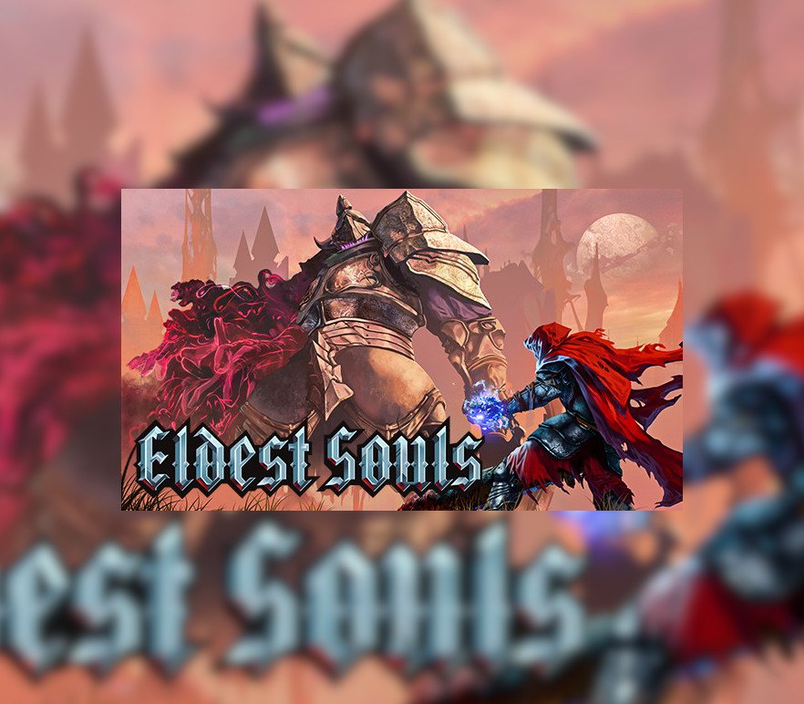 Eldest Souls 