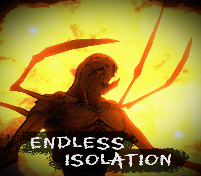 Endless Isolation 