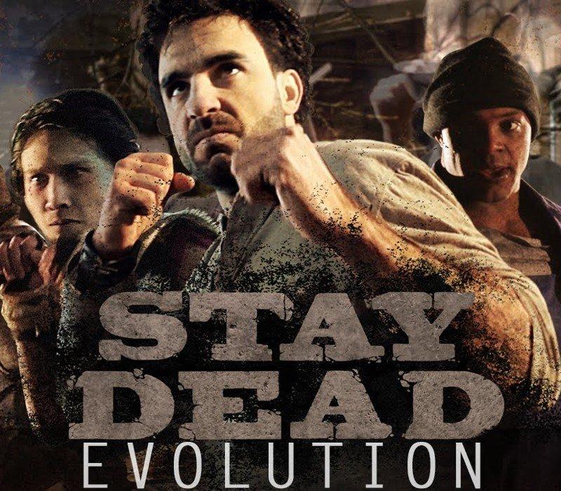 Stay Dead Evolution