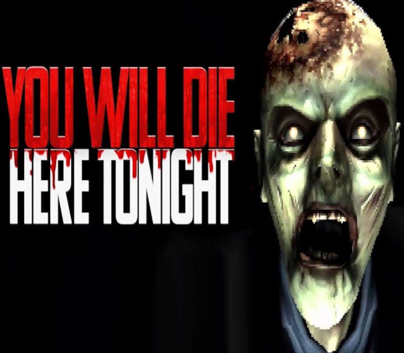 You Will Die Here Tonight 