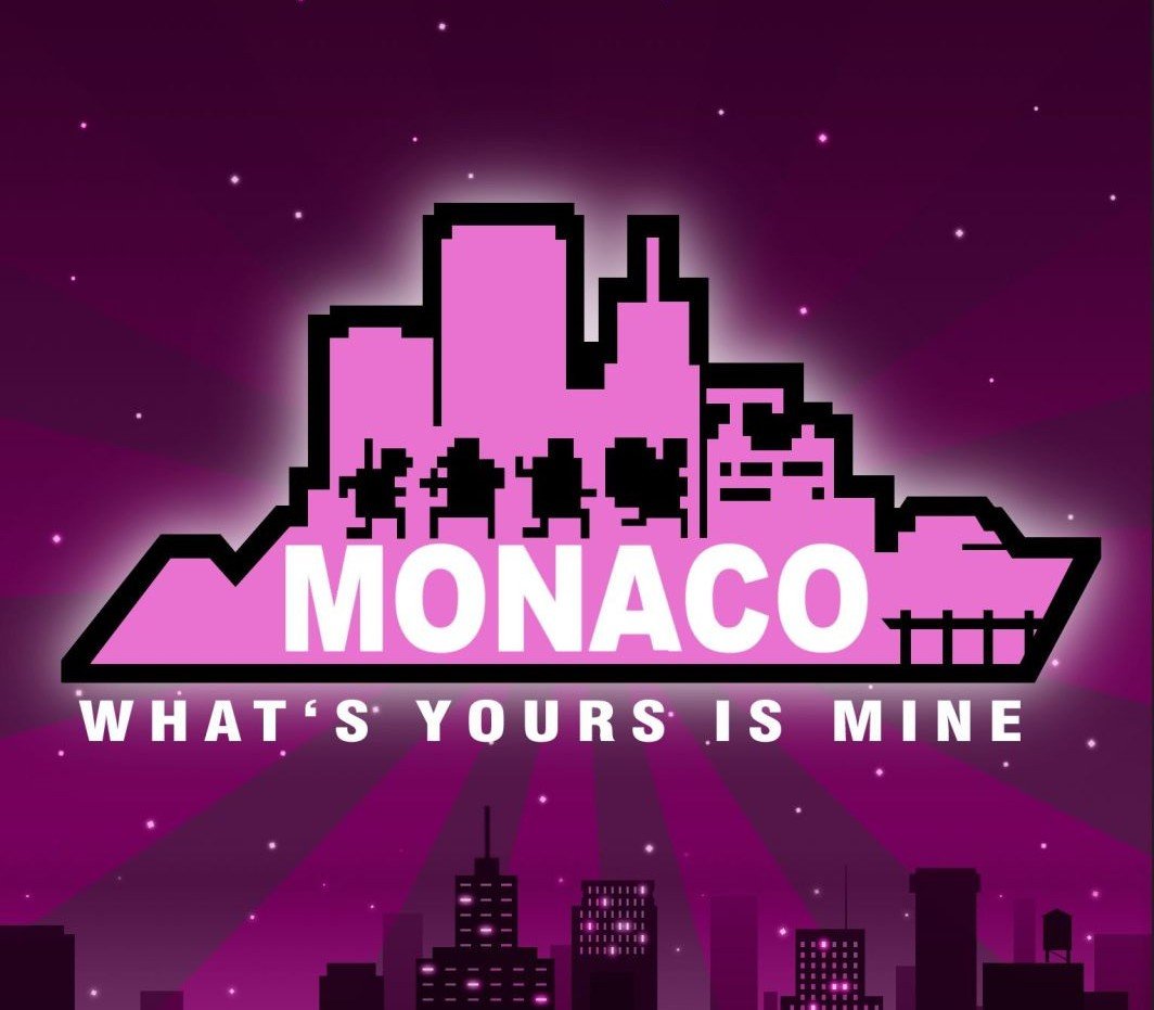 Monaco: What's Yours Is Mine 