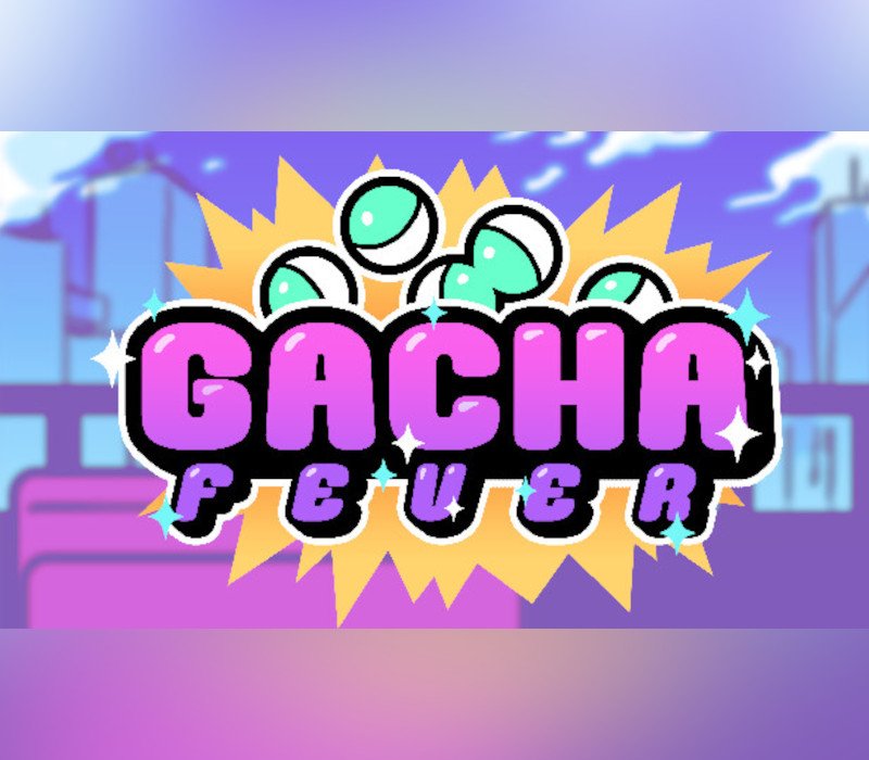 Gacha Fever