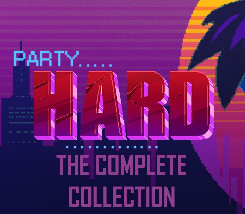 Party Harder - The Complete Collection 