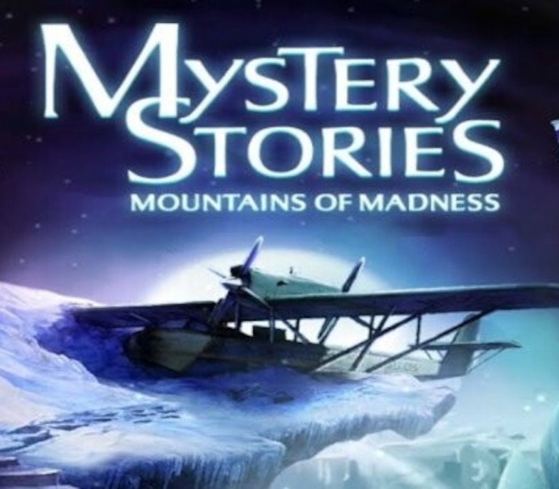 Mystery Stories: Mountains of Madness 