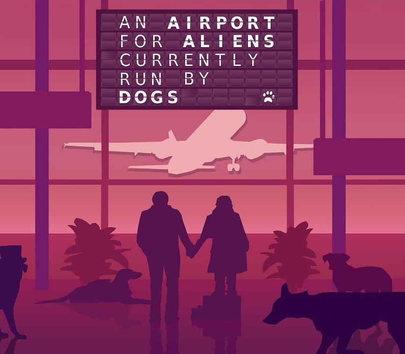 An Airport for Aliens Currently Run By Dogs 