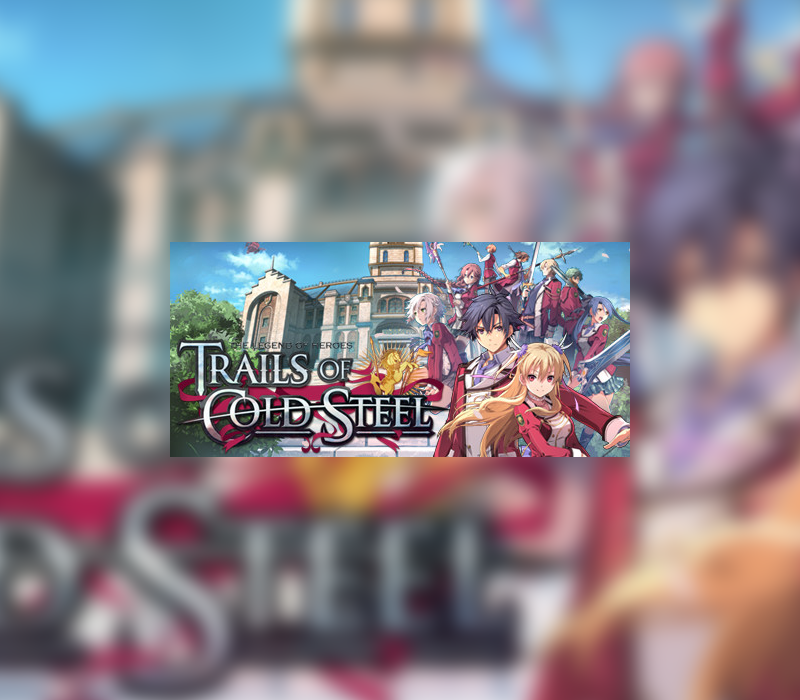 The Legend of Heroes: Trails of Cold Steel 