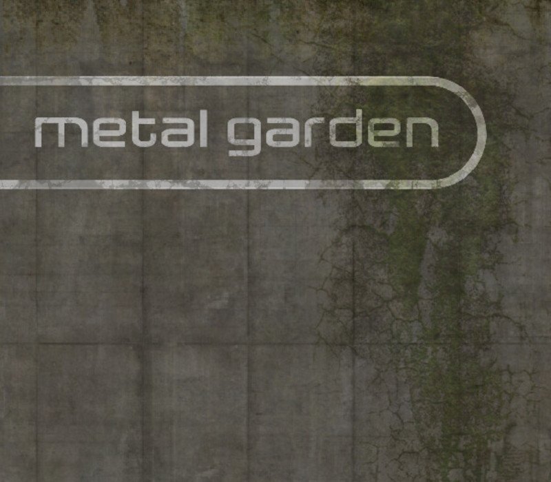 Metal Garden 