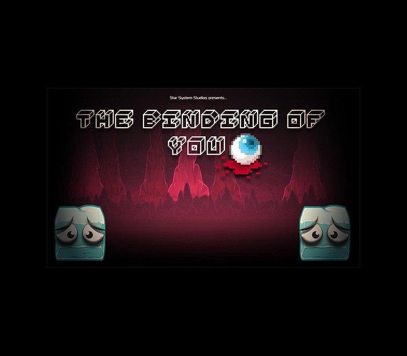 The Binding Of YOU