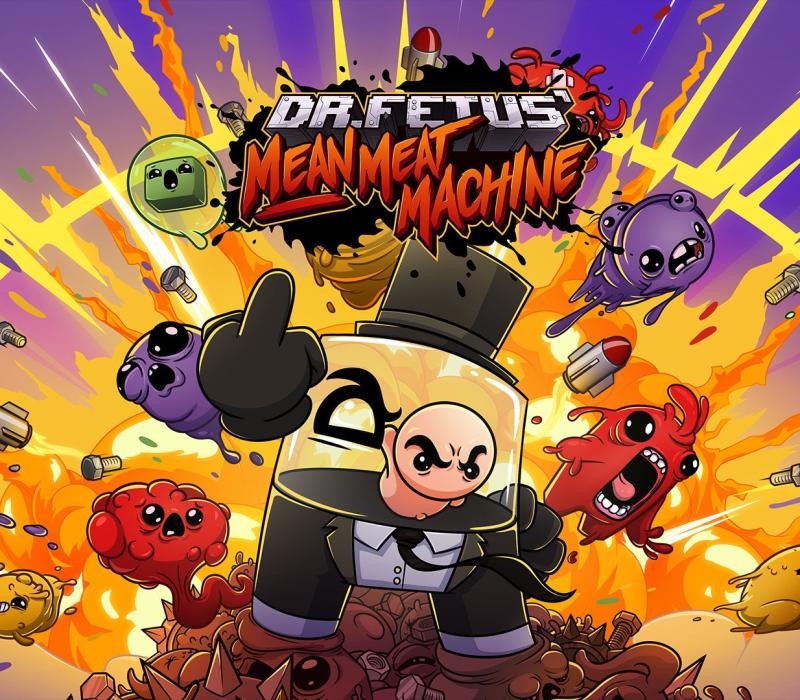 Dr. Fetus' Mean Meat Machine