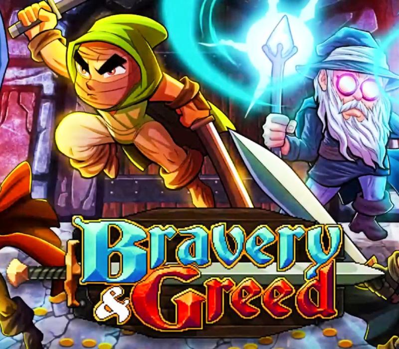 Bravery and Greed
