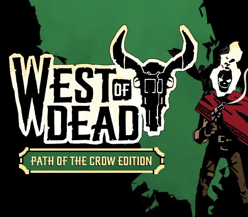 West of Dead: The Path of The Crow Deluxe Edition 