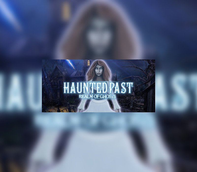 Haunted Past: Realm of Ghosts 