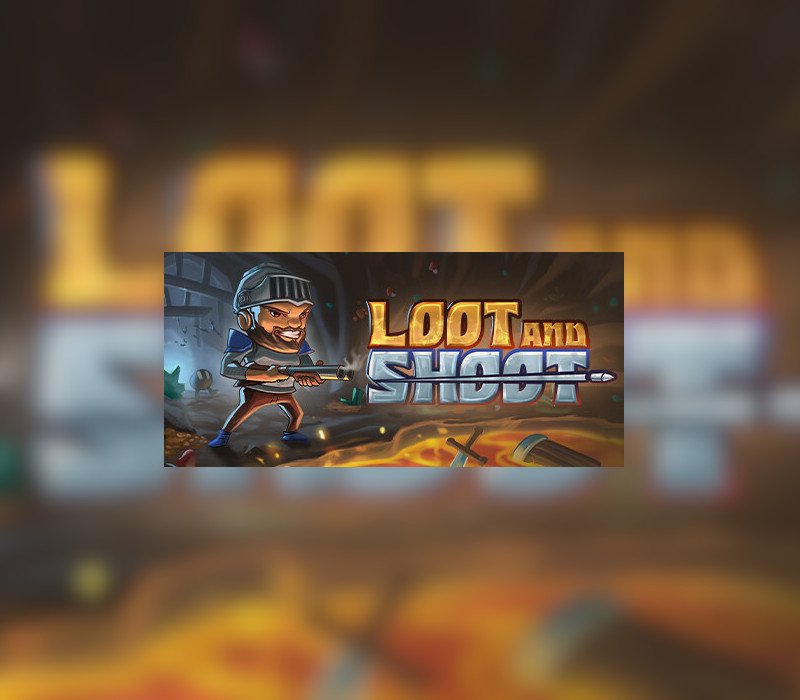 Loot and Shoot 