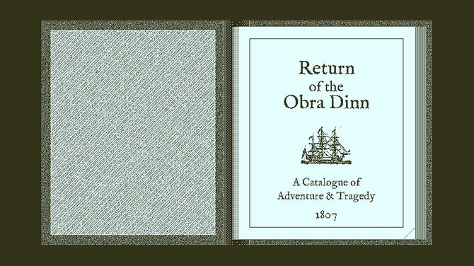 Return of the Obra Dinn 