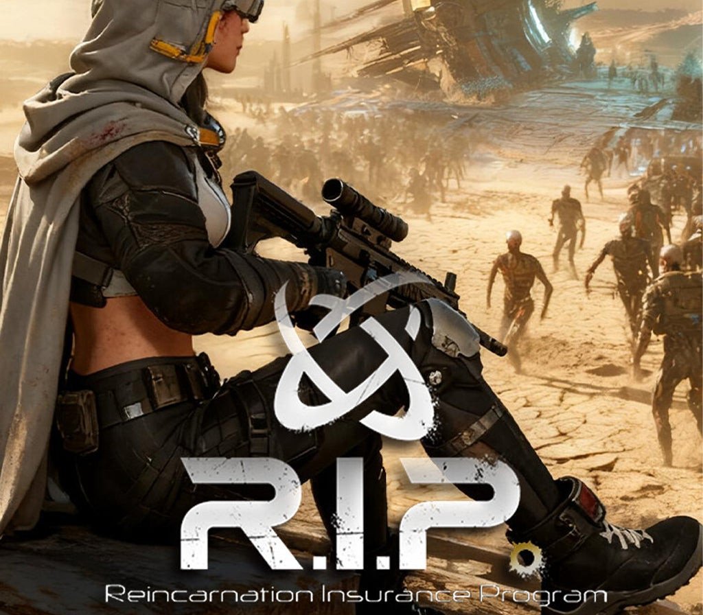 R.I.P. - Reincarnation Insurance Program
