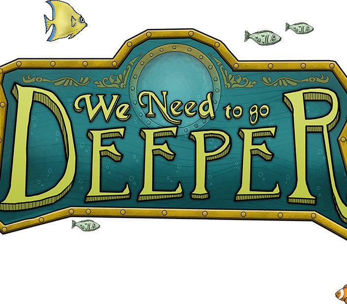 We Need to Go Deeper