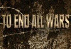To End All Wars