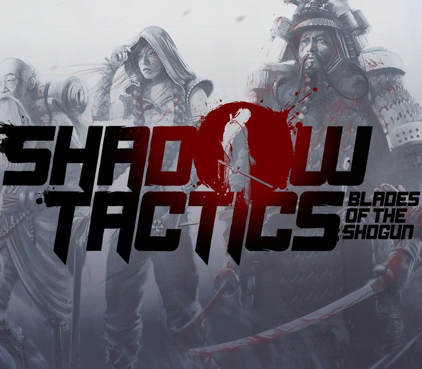Shadow Tactics: Blades of the Shogun