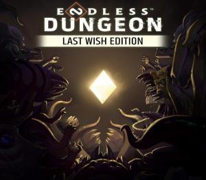 ENDLESS Dungeon Last Wish Edition
