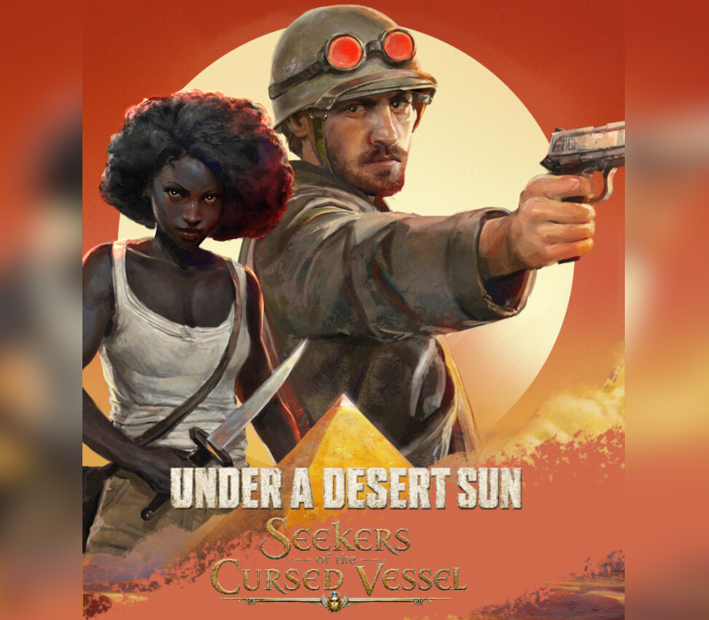 Under a Desert Sun: Seekers of the Cursed Vessel