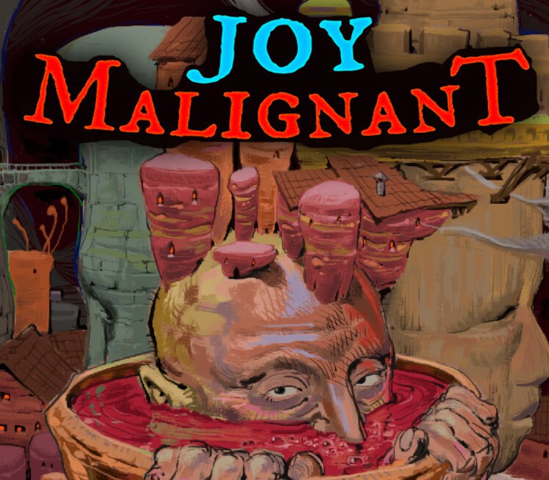 Joy Malignant