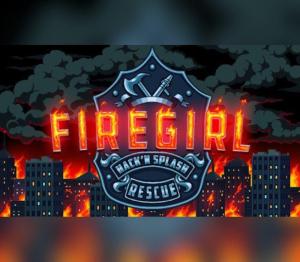 Firegirl: Hack 'n Splash Rescue