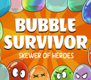 Skewer of Heroes: Bubble Survivors