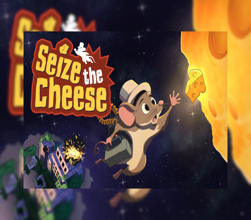Seize the Cheese