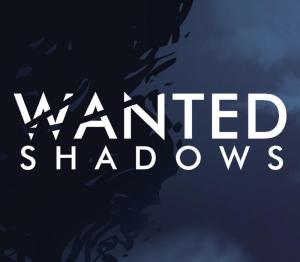 Wanted Shadows