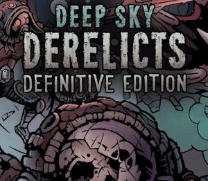 Deep Sky Derelicts: Definitive Edition