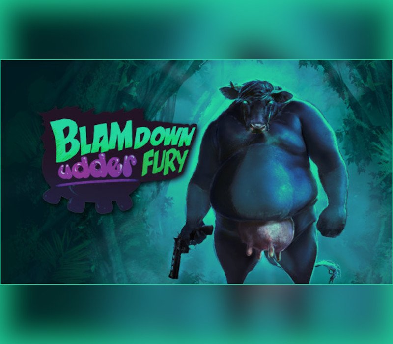 Blamdown: Udder Fury