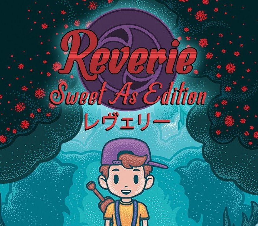Reverie: Sweet As Edition
