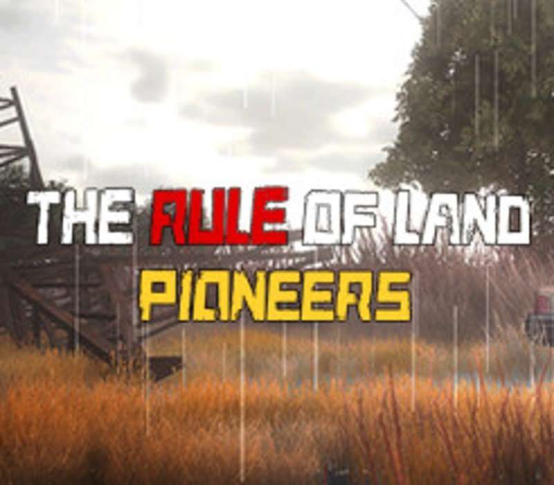 The Rule of Land: Pioneers