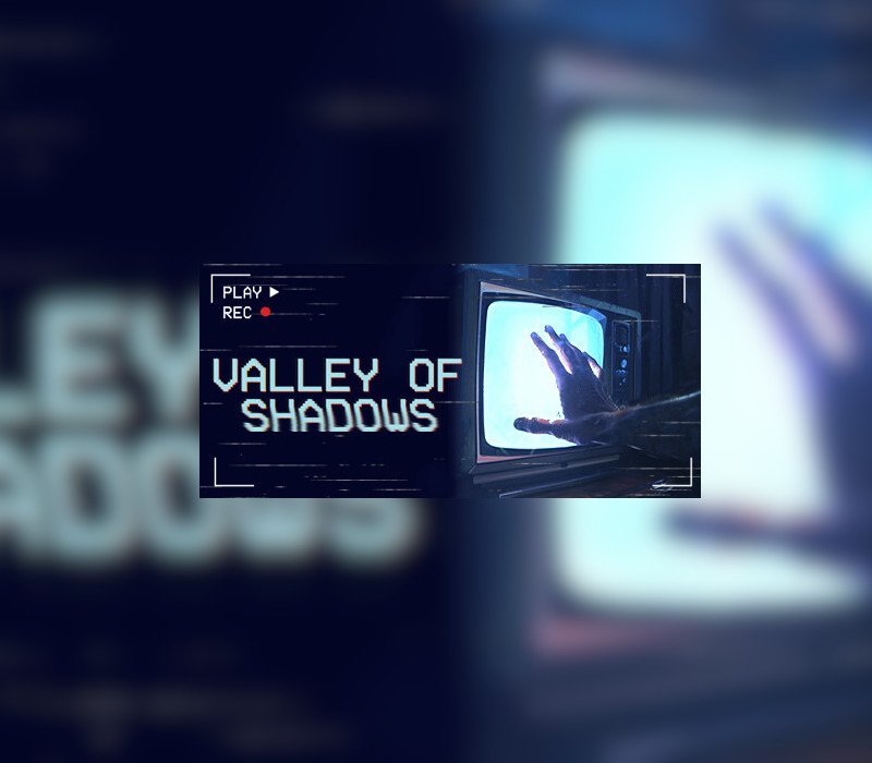 Valley of Shadows
