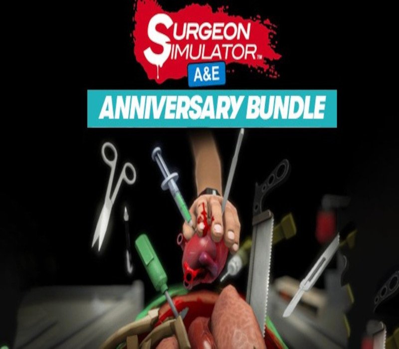 Surgeon Simulator Anniversary Bundle
