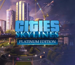 Cities: Skylines Platinum Edition