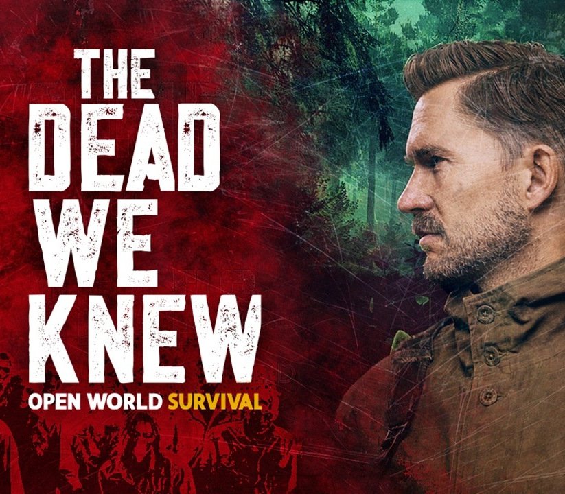 THE DEAD WE KNEW: Open World Survival