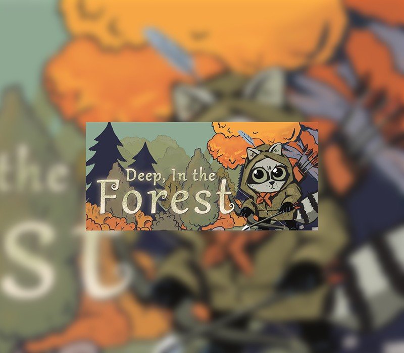 Deep, In the Forest