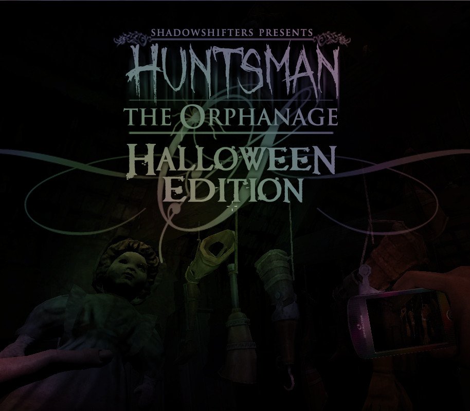 Huntsman: The Orphanage (Halloween Edition)